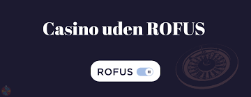 Oplev online casino uden om rofus En ny verden af underholdning